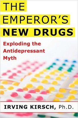 Kirsch Irving. The Emperor's New Drugs. Exploding the antidepressant myth