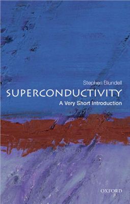 Blundell S., Superconductivity. A Very Short Introduction