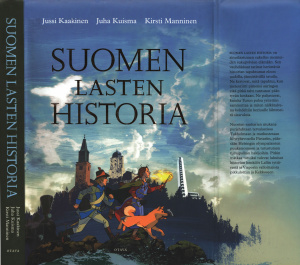 Kaakinen Jussi, Kuisma Juha, Manninen Kirsti. Suomen lasten historia