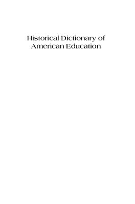 Altenbaugh R.J. (editor) Historical Dictionary of American Education