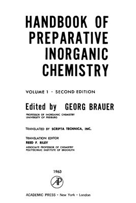 Brauer Georg. Handbook of preparative inorganic chemistry. Vol. 1