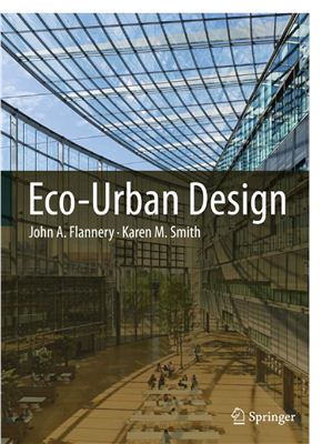 Flannery J.A., Smith K.M. Eсo-Urban Design