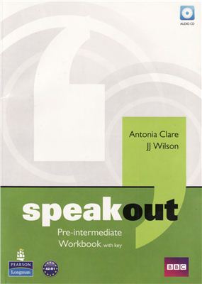 Wilson J., Clare A. Speakout Pre-Intermediate (Workbook with key+Audio+Tests)