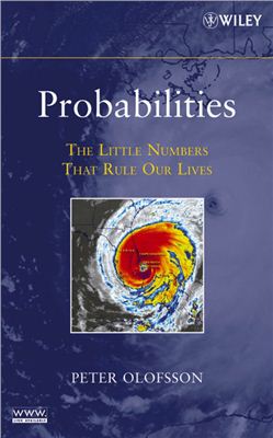 Olofsson P. Probabilities: The Little Numbers That Rule Our Lives