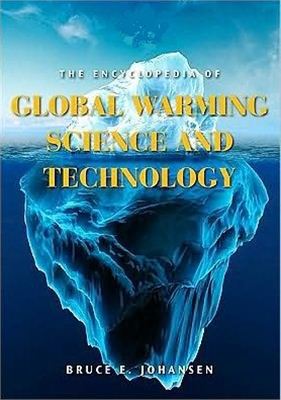 Johansen B.E. The Encyclopedia of Global Warming Science and Technology