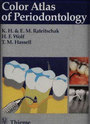 Rateitschak Klaus H., Rateitschak Edith M., Wolf Herbert F. Color Atlas of Dental Medicine: Periodontology (Color Atlas of Dental Medicine)