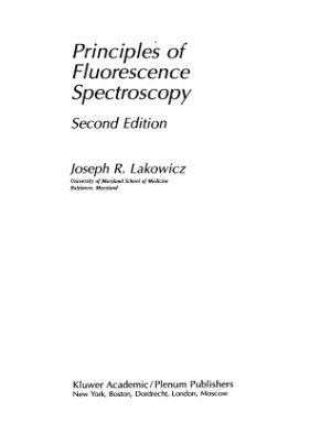 Lakowicz Joseph R. Principles of Fluorescence Spectroscopy