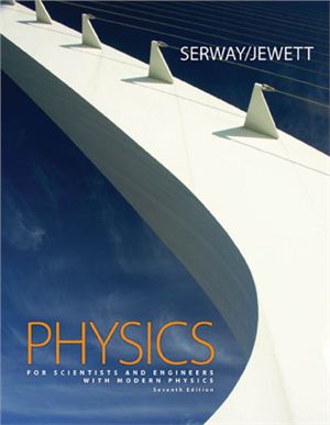 Serway R.A., Jewett J.W. Physics for Scientists and Engineers with Modern Physics