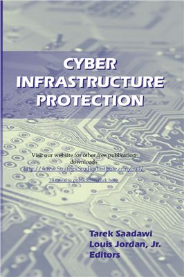 Saadawi T., Jordan L. (eds.) Cyber Infrastructure Protection