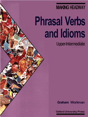 Headway - Phrasal Verbs and Idioms Upper-Intermediate