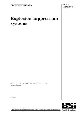 BS EN 14373: 2005 Explosion suppression systems (Eng)