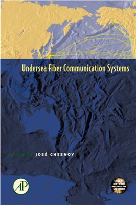 Chesnoy J. (Ed.) Undersea Fiber Communication Systems