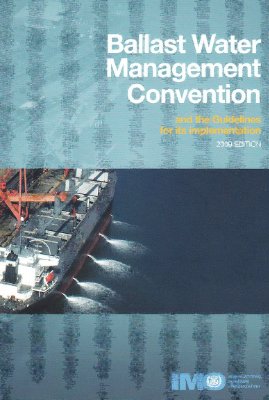 International Maritime Organisation. Ballast Water Management Convention