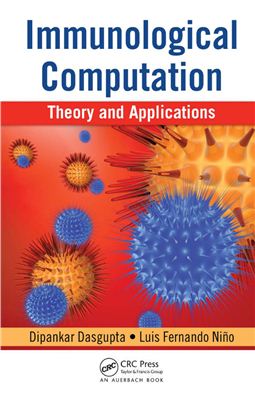 Dasgupta D., Nino L.F. Immunological Computation: Theory and Applications