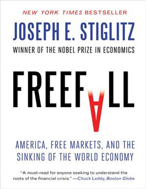 Stiglitz J.E. Freefall: America, Free Markets, and the Sinking of the World Economy