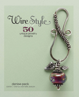 Peck D. Wire Style: 50 Unique Jewelry Designs