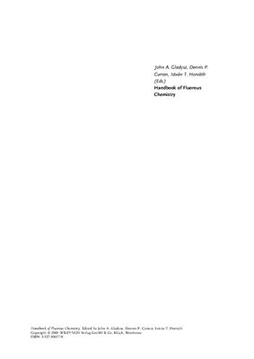 Gladysh J.A., Curran D.P., Horvath I.T. (eds.) Handbook of Flurous Chemistry