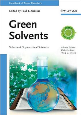Anastas Paul T. (ed.) Green Solvents. Volume 4: Supercritical solvents