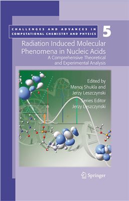Shukla M.K., Leszczynski J. Radiation Induced Molecular Phenomena in Nucleic Acids
