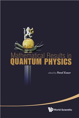 Exner P. (Ed.) Mathematical Results In Quantum Physics