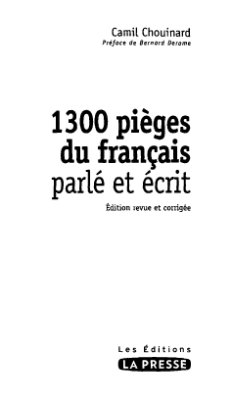 Chouinard C. 1300 pièges du français écrit et parlé