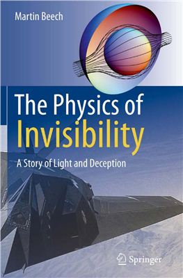 Beech M. The Physics of Invisibility: A Story of Light and Deception