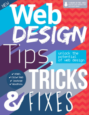 Web Design Tips, Tricks & Fixes 2015 Vol. 03
