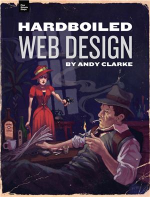 Clarke Andy. Hardboiled Web Design