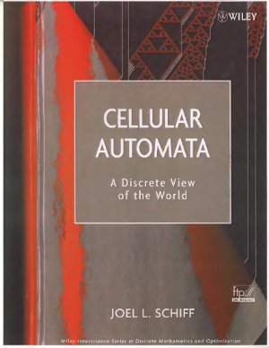 Schiff J.L. Cellular Automata: A Discrete View of the World