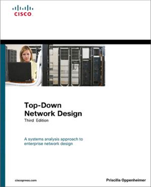 Oppenheimer P. Top-Down Network Design (3rd edition)