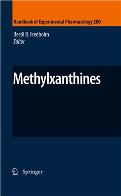 Fredholm B.B. (ed.) Methylxanthines [Handbook of Experimental Pharmacology 200]