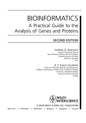 Baxevanis A.D., Francis Ouellette B.F. Bioinformatics: A Practical Guide to the Analysis of Genes and Proteins