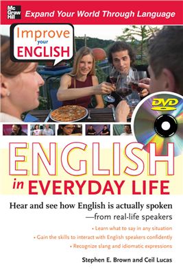 Stephen E. Brown, Ceil Lucas. Improve Your English: English in Everyday Life