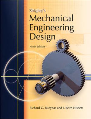 Budynas R., Nisbett K. Shigley's Mechanical Engineering Design