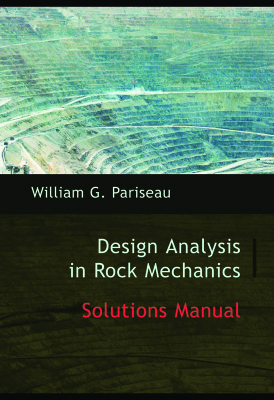 Pariseau W.G. Solutions Manual to Design Analysis in Rock Mechanics