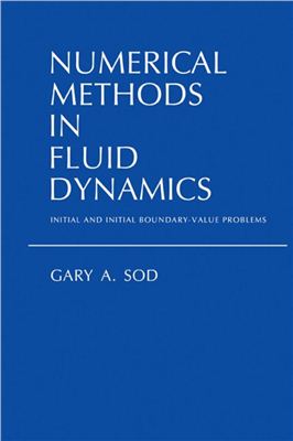 Sod G.A. Numerical Methods in Fluid Dynamics: Initial and Initial Boundary-Value Problems