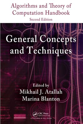 Atallah M.J., Blanton M. (eds.) Algorithms and Theory of Computation Handbook. General Concepts and Techniques