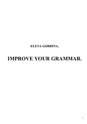 Gordina Elena. Improve Your Grammar