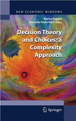Faggini M., Vinci C.P. Decision Theory and Choices: a Complexity Approach