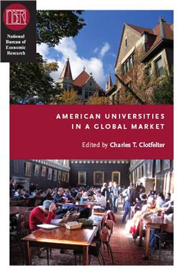 Clotfelter C.T. (editor) American Universities in a Global Market