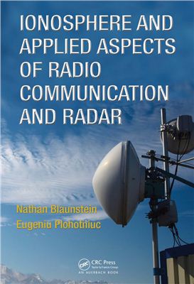 Blaunstein N., Plohotniuc E. Ionosphere and applied aspects of radio communication and radar
