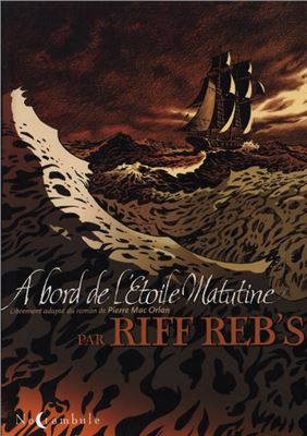 Mac Orlan Pierre, Riff Reb's. À bord de L'Étoile Matutine