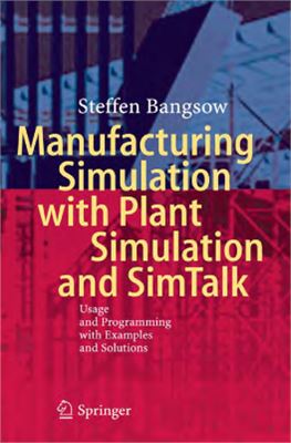 Steffen Bangsow / Штеффен Бангсоу - Manufacturing Simulation with Plant Simulation and SimTalk