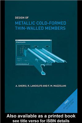 Ghersi A., Landolfo R., Mazzolani F.M. Design of Metallic Cold-Formed Thin-Walled Members