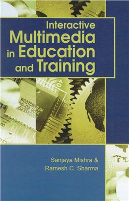 Mishra S. Interactive multimedia in education and training