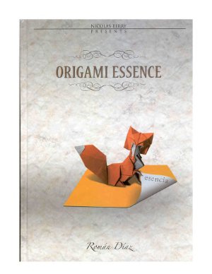 Diaz Roman. Origami Essence. Сущность схем оригами