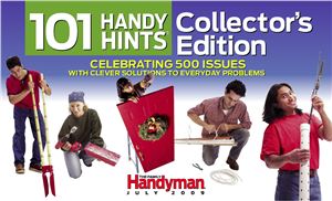 The Family Handyman 2009. 101 Handy Hints