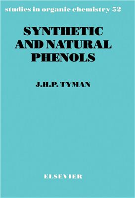 Tyman J.H.P. Synthetic and Natural Phenols