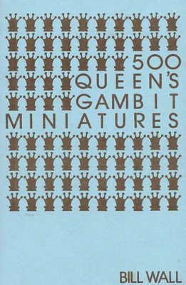 Wall Bill. 500 Queen's Gambit Miniatures
