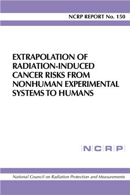 Hoel D.G. (Ed.) Extrapolation of Radiation-induced Cancer Risks from Nonhuman Experiment Systems to Humans